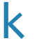 k